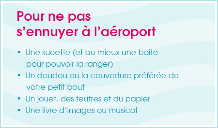 Pour ne pas
que les enfants s’ennuient à l’aéroport